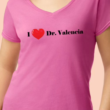 I Love Dr. Valencia Women T-shirt